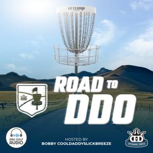 Road to Dynamic Discs Open - A Disc Golf Podcast by Bobby CoolDaddySlickBreeze