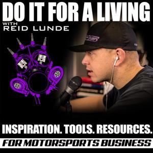 DO IT FOR A LIVING by Todd Earsley & Kevin Dubois interview the big players in motorsports and pr