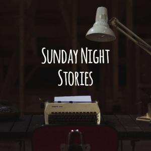 Sunday Night Stories's Podcast by Sunday Night Stories