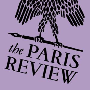 The Paris Review by The Paris Review and Stitcher