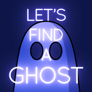 Lets Find A Ghost