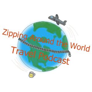 Zipping Around The World Travel Podcast by Dan - Travel Podcaster