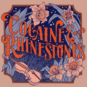 Cocaine & Rhinestones: The History of Country Music by Tyler Mahan Coe