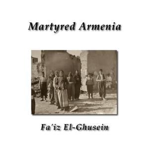 Martyred Armenia by Fa'iz El-Ghusein (1883 - 1968)