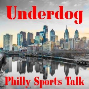 Underdog Philly Sports Talk