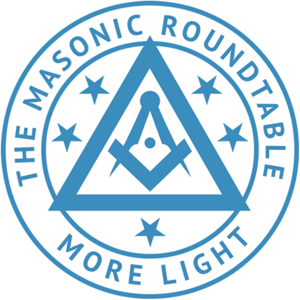 The Masonic Roundtable - Freemasonry Today for Today's Freemasons by Jon Ruark, Jason Richards, Nick Johnson, Juan Sepulveda & Robert Johnson