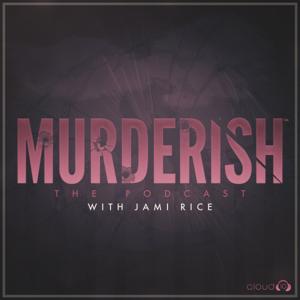MURDERISH by Cloud10 and iHeartPodcasts