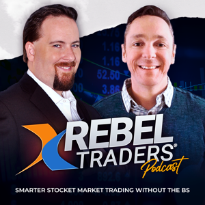Rebel Traders™ Podcast - Stock Market Trading Strategies, Insights & Analysis with Sean Donahoe & Phil Newton