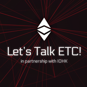 Let's Talk ETC! (Ethereum Classic)