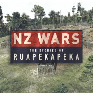 NZ Wars: The Stories of Ruapekapeka by RNZ