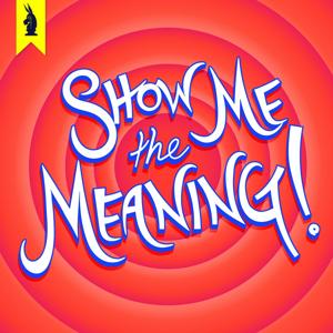 Show Me The Meaning! – A Wisecrack Movie Podcast by Wisecrack