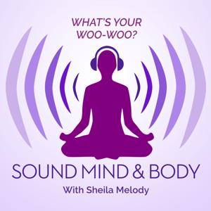 Sound Mind & Body Podcast