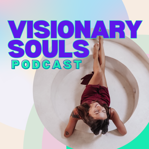 Visionary Souls with Sydney Campos
