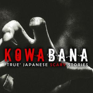 Kowabana: 'True' Japanese scary stories from around the internet by Tara A. Devlin