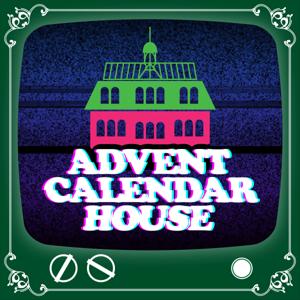 Advent Calendar House - TV Holiday & Christmas Specials by Mike Westfall