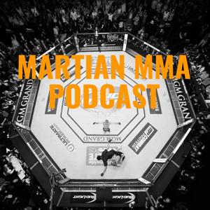 Martian MMA Podcast by Martian MMA