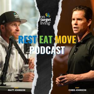 REST | EAT | MOVE by Matt Johnson, Chris Johnson, & Kristen Johnson Brogan