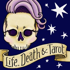 Life, Death & Tarot