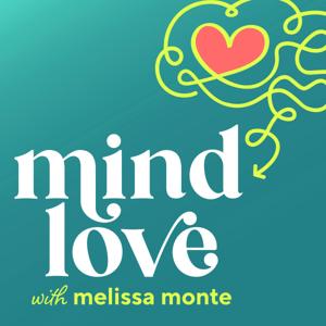 Mind Love • Modern Mindfulness to Think, Feel, and Live Well