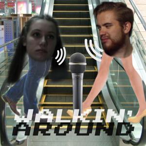 Walking Around Podcast