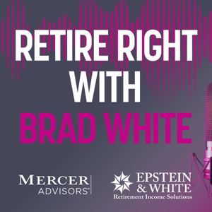 Retire Right With Brad White
