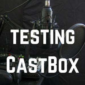 Testing CastBox