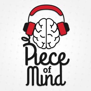 Piece of Mind: Mental Health & Psychiatry by Piece of Mind: Mental Health & Psychiatry