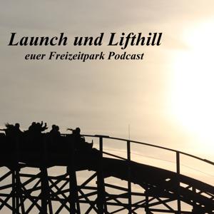 Launch und Lifthill - euer Freizeitpark Podcast by Marvin Schmitz