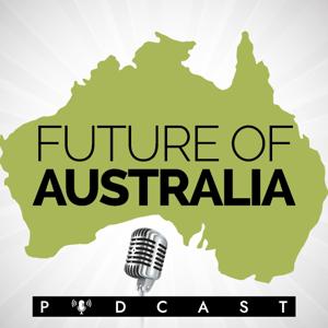 Future of Australia Podcast
