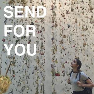 Send For You