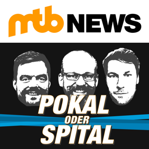 Pokal oder Spital - der Mountainbike-Podcast von MTB-News.de by MTB-News.de