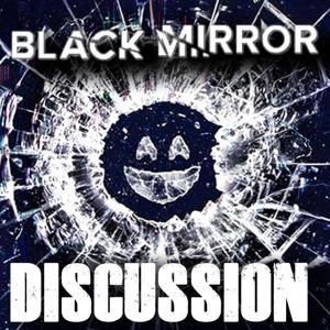 All Walks of Film's Black Mirror Discussion Podcast by All Walks of Film's Black Mirror Podcast
