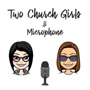 Two Church Girls and a Microphone