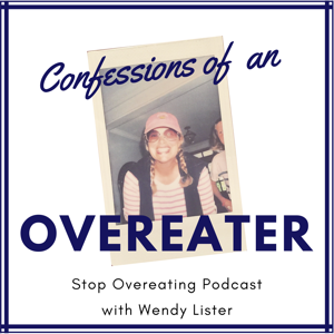 Confessions of an Overeater by Wendy Lister