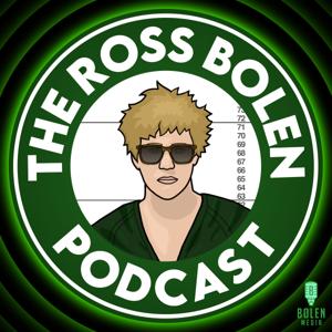 The Ross Bolen Podcast by Bolen Media