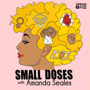 Small Doses with Amanda Seales by Starburns Audio