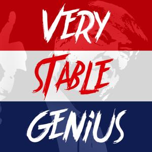 Donald Trump's Tweets: The Very Stable Genius Podcast by Scott Benner