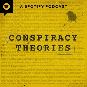 Conspiracy Theories by Spotify Studios