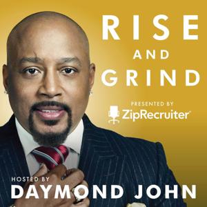 RISE AND GRIND with Daymond John by Daymond John, Star of ABC’s Shark Tank & Entrepreneur