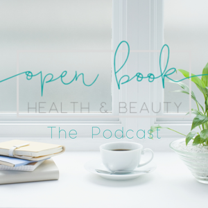 Open Book Health & Beauty - The Podcast
