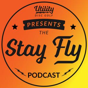 STAY FLY PODCAST