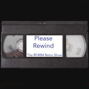 Please Rewind: The RF4RM Retro Movie Show by Real Fans 4 Real Movies