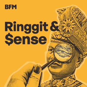 Ringgit and Sense by BFM Media