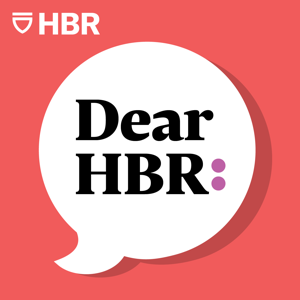 Dear HBR: by Harvard Business Review