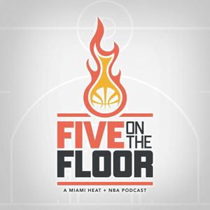 Five On The Floor: Miami Heat/NBA by Five Reasons Sports Network