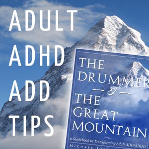 Adult ADHD ADD Tips and Support by Adult ADHD ADD Tips and Support