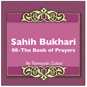 Sahih Bukhari The Book Of Prayers