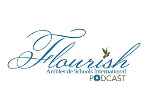 Ambleside Flourish Podcast