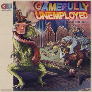 Gamefully Unemployed by Gamefully Unemployed