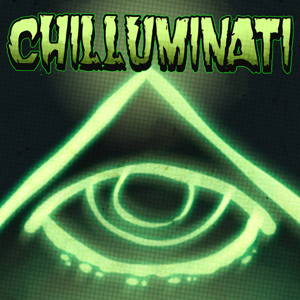 Chilluminati Podcast by Chilluminati Podcast